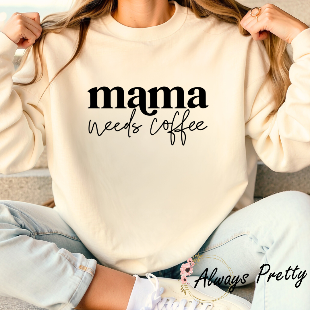 Mama Needs Coffee Sweater