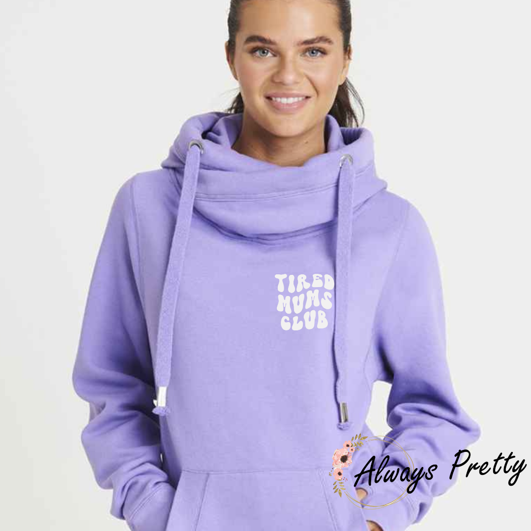 Tired Mums Club Cowl Neck Hoodie