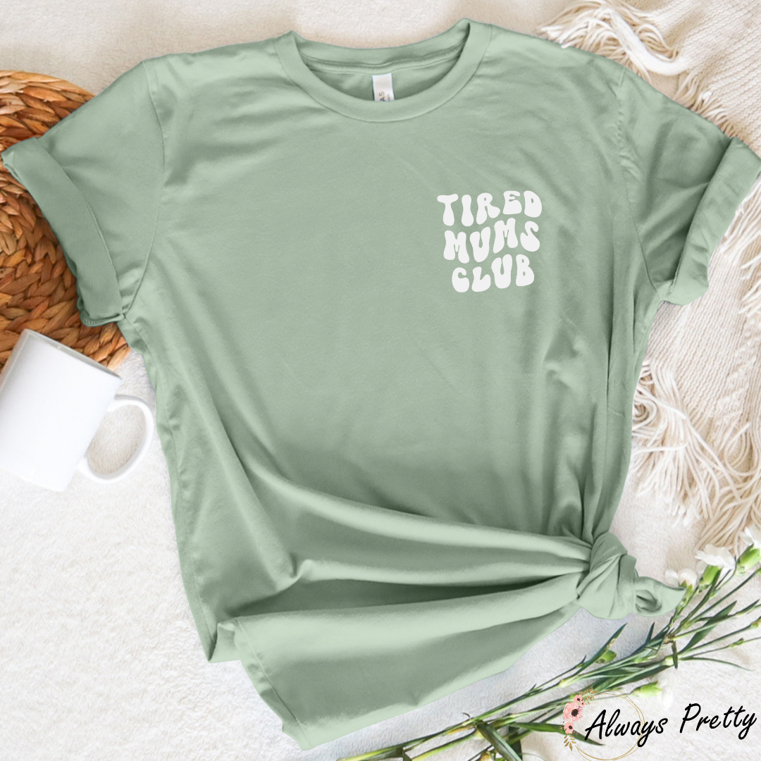 Tired Mums Club T-shirt