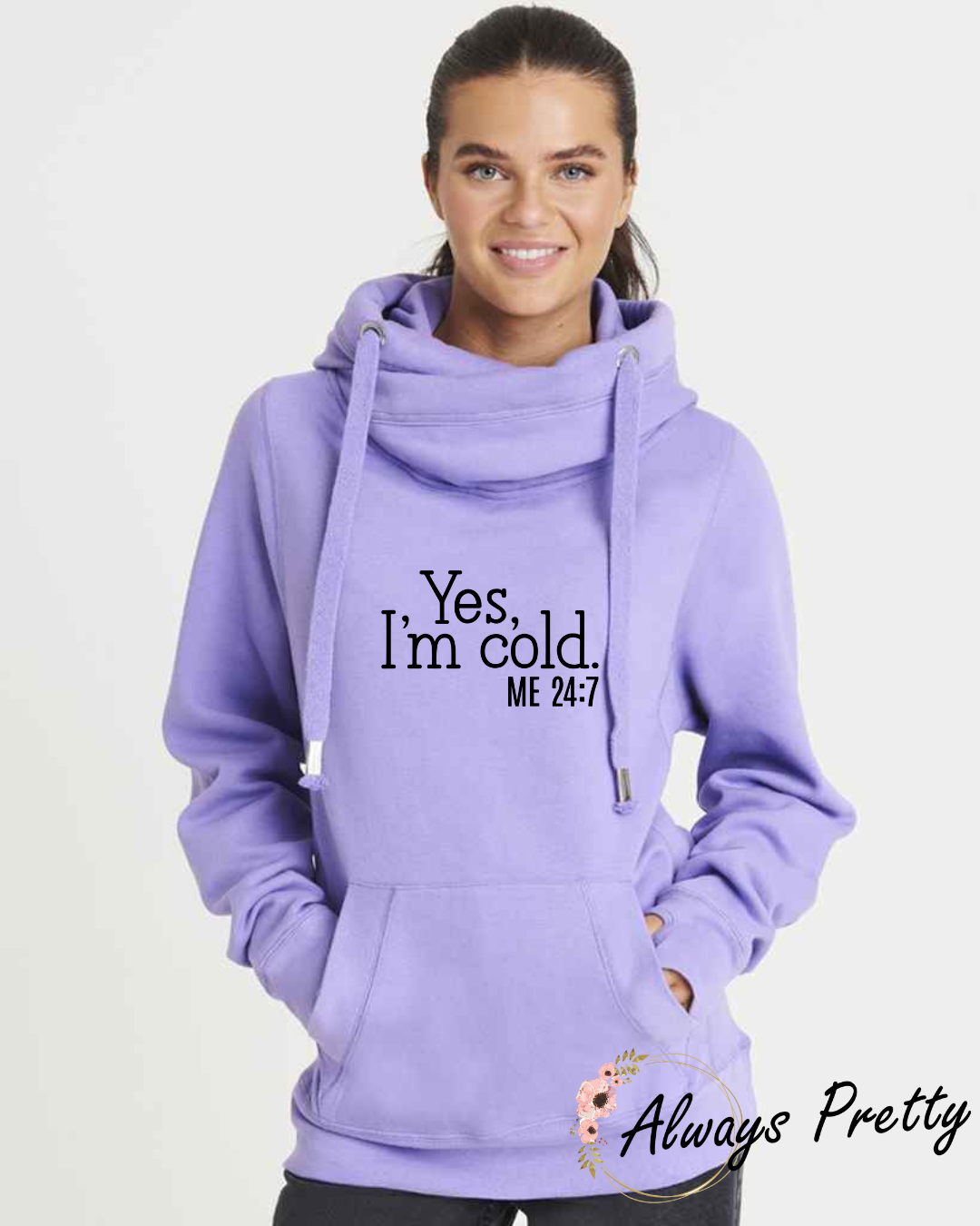 Yes I'm Cold me 24:7