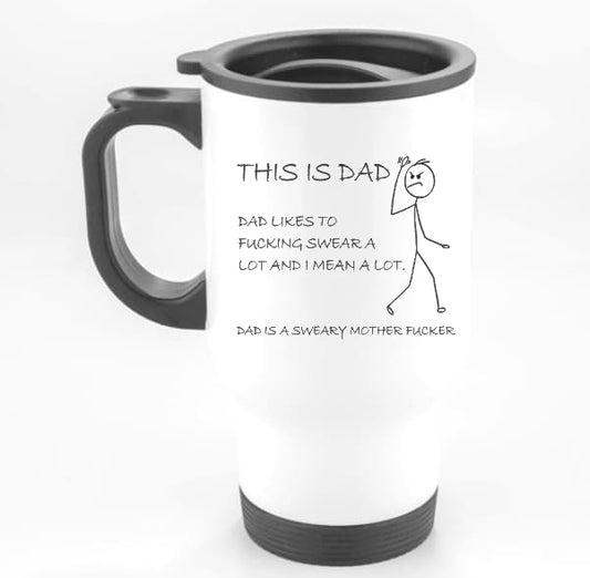 This Is Dad (Sweary) - Travel Mug