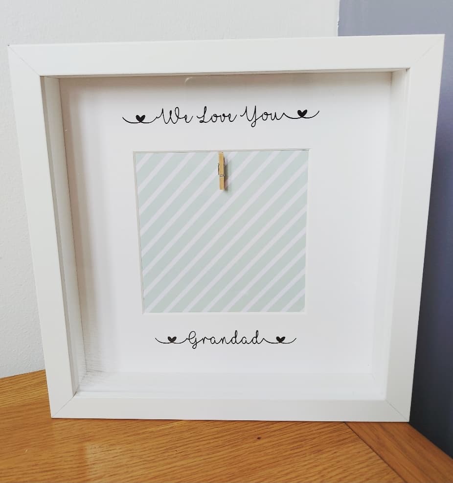 We Love You Grandad (Can also be made up for any relative)