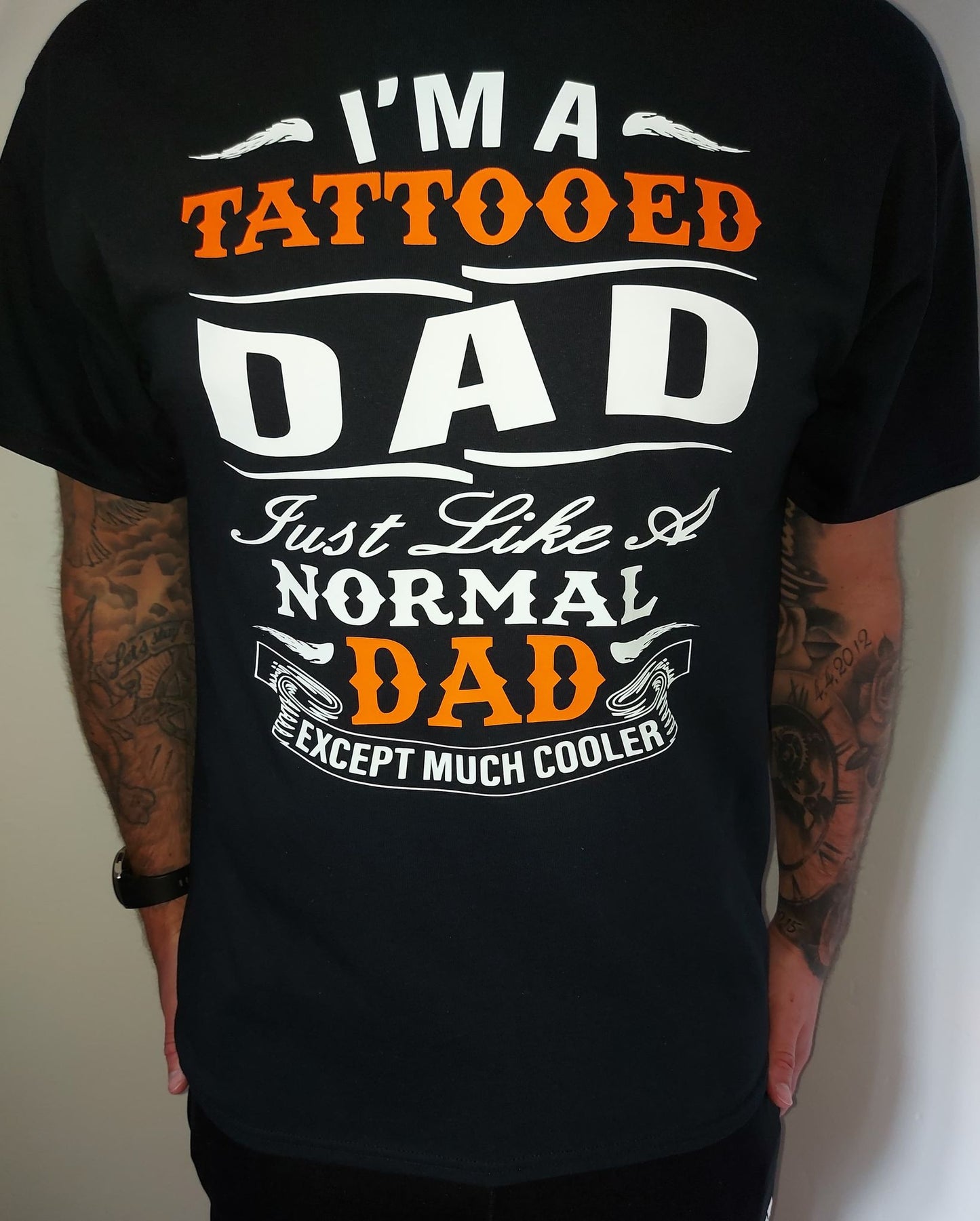 I'm A Tattooed Dad T-Shirt