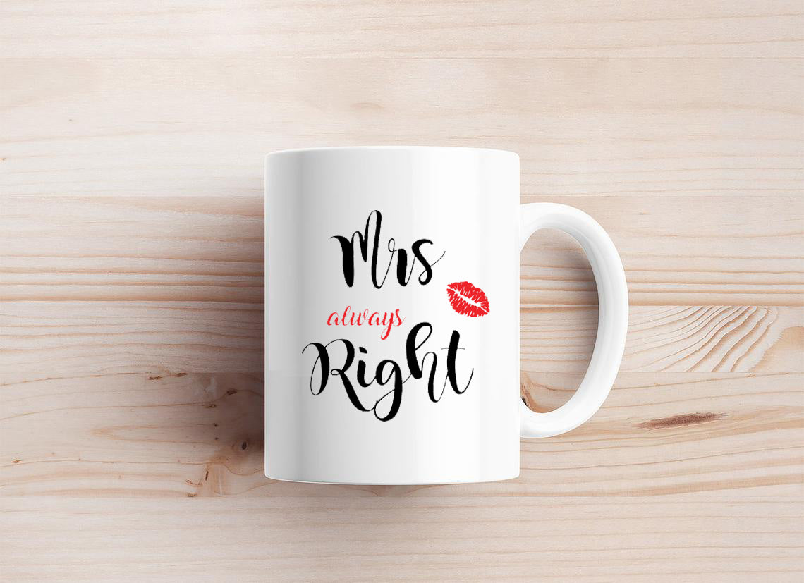 Mrs Always Right Mug
