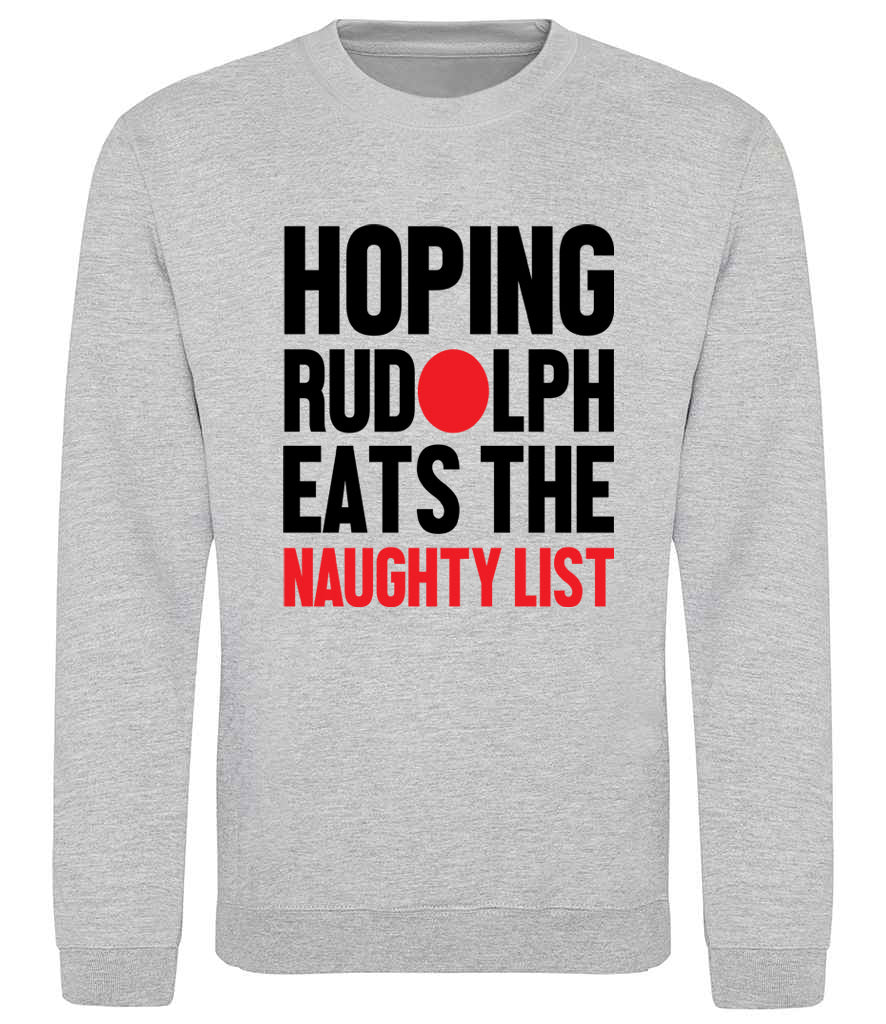 Hoping Rudolph Eats The Naughty List - Child Sweater