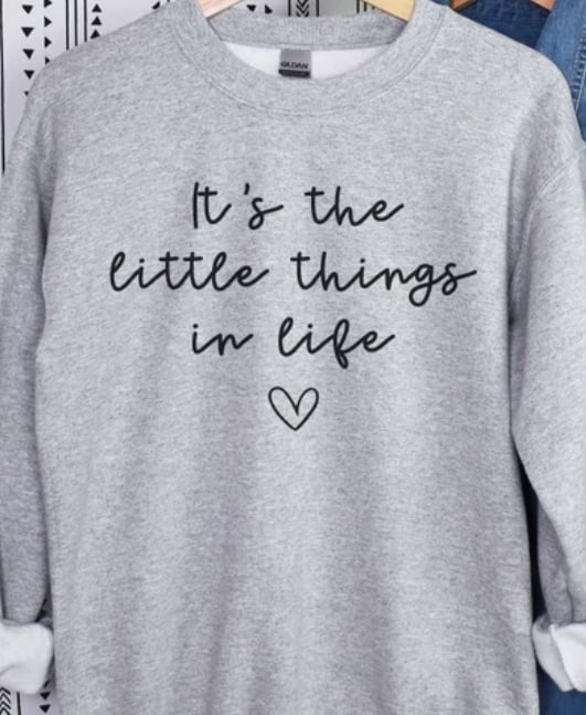 It's The Little Things In Life Sweater