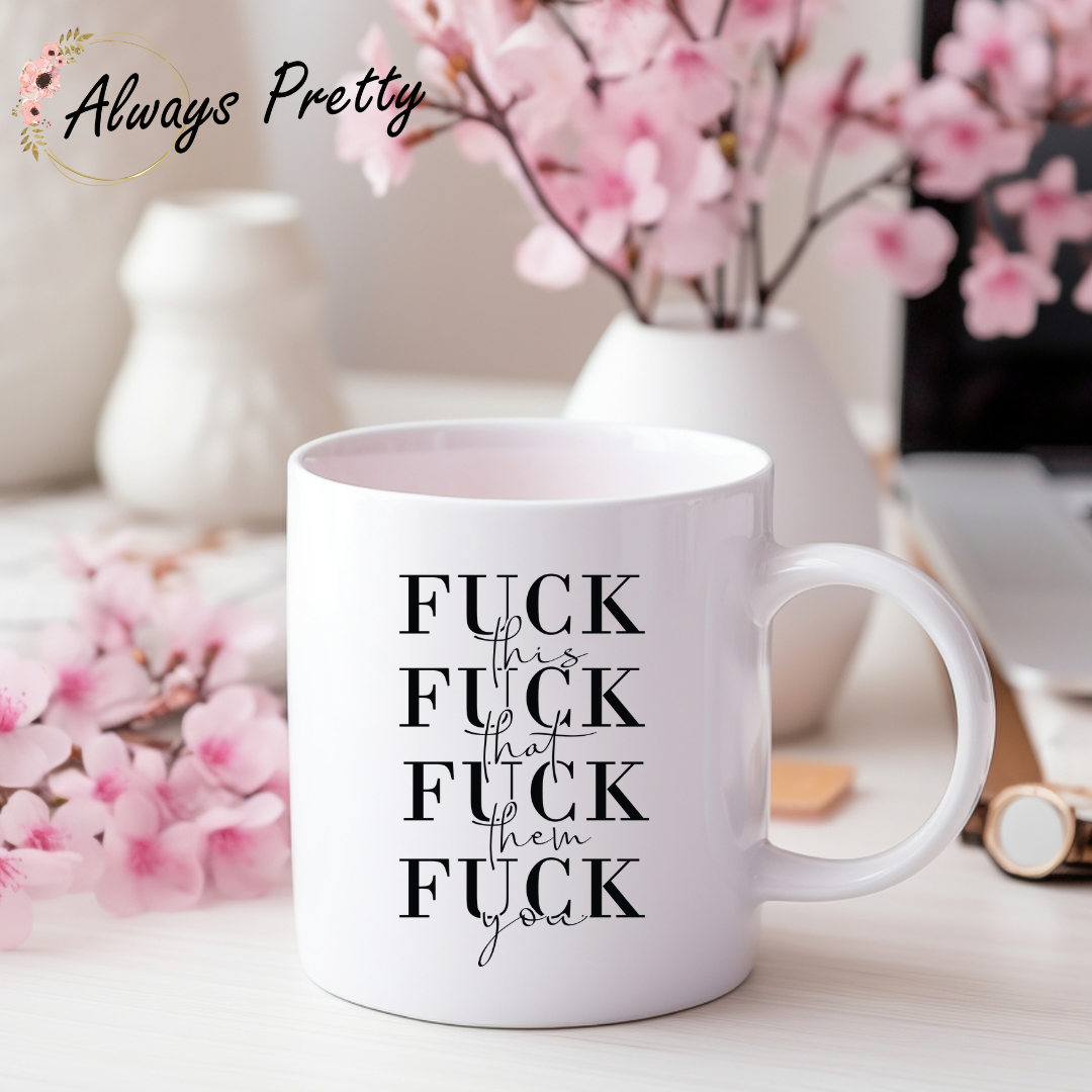 F**K Mug Designs