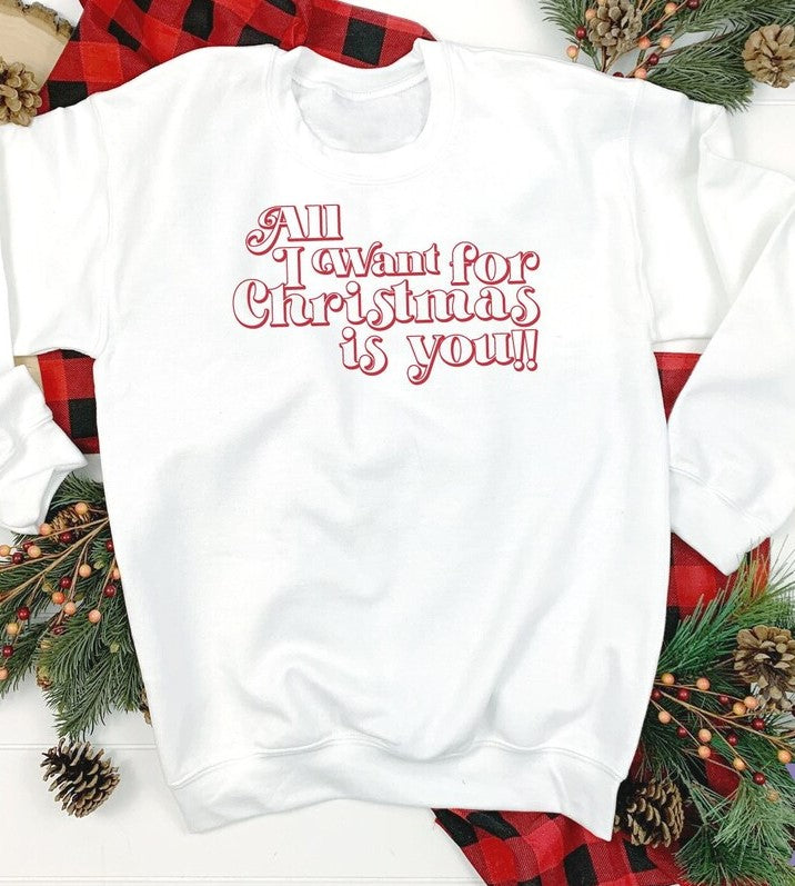 All I Want For Christmas Is You Sweater