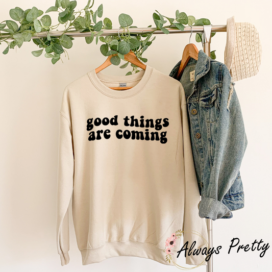 Good Things Are Coming Sweater