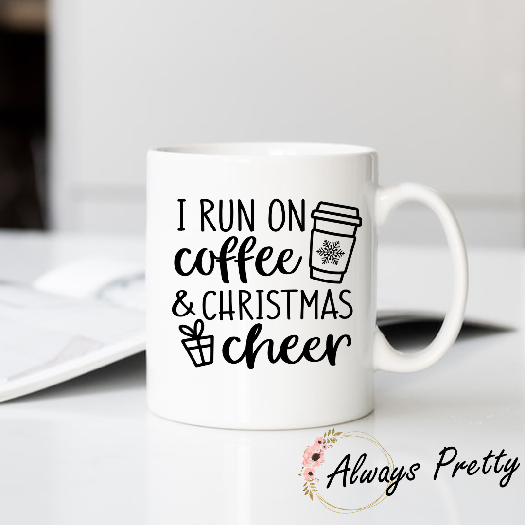I Run On Coffee & Christmas Cheer Mug