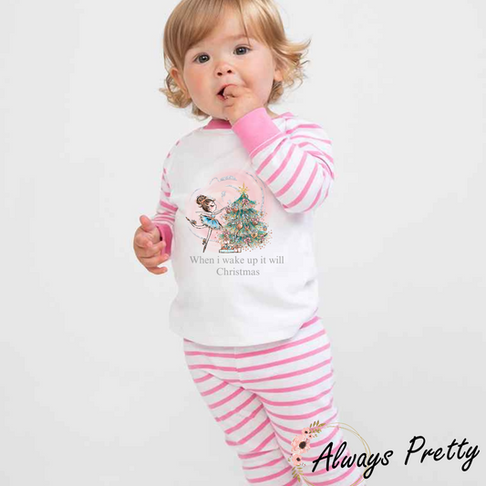 When I Wake Up It Will Be Christmas Pink Pjs
