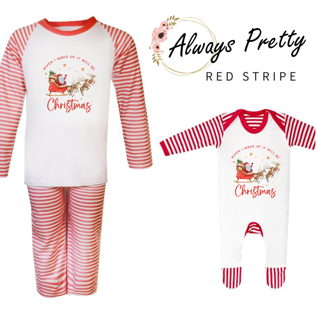 When I Wake Up It Will Be Christmas PJS