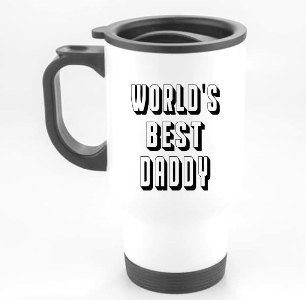 World's Best...(Can Be Daddy, Grandad Etc) Travel Mug