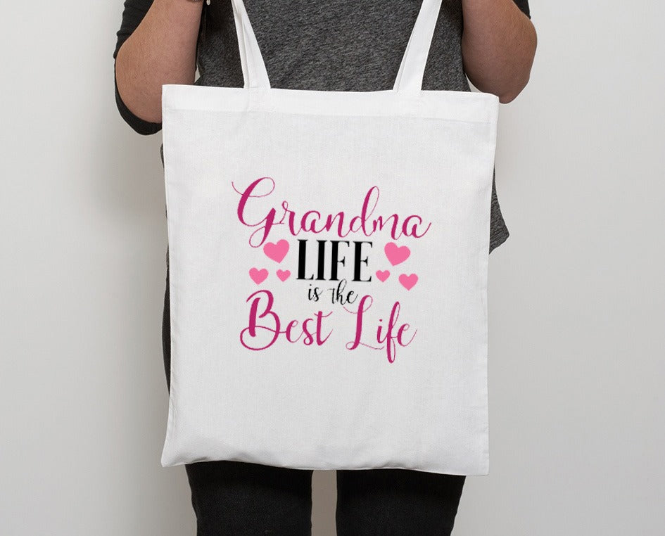 Grandma Life Is The Best Life Tote Bag