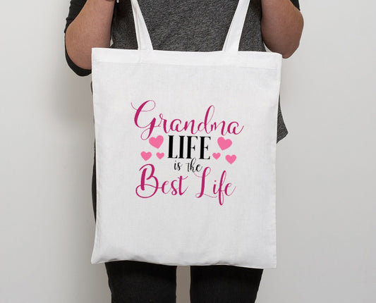 Grandma Life Is The Best Life Tote Bag