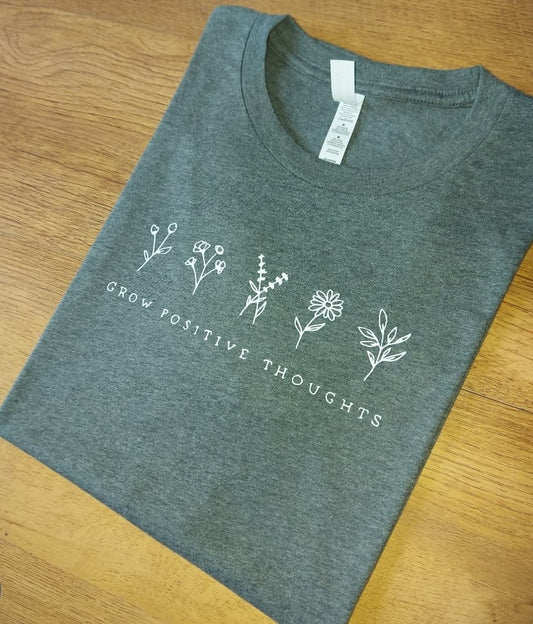 Grow Positive Thoughts - T-shirt