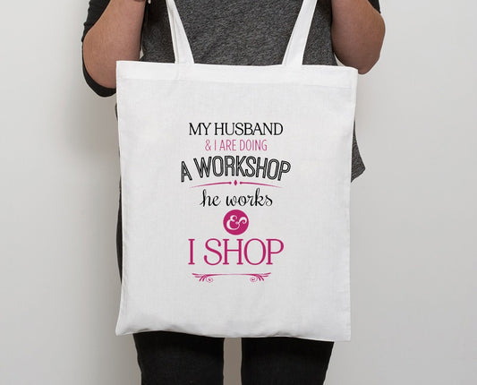 My Husband and I Are Doing A Workshop Tote bag