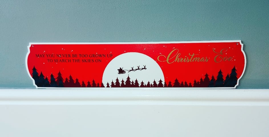 May You Never Be Too Grown up - Christmas Sign