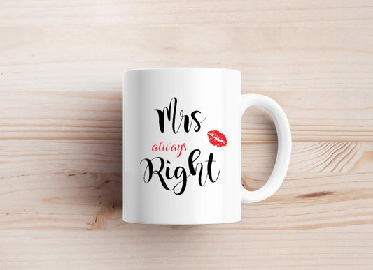 Mrs Always Right Mug