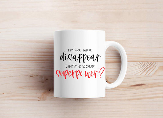 I Make Wine Disappear Mug