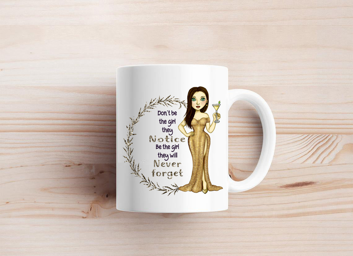 The Girl They Will Never Forget Mug