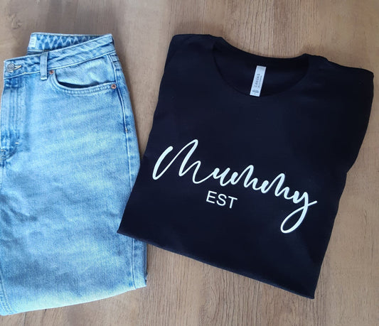 Mummy Est T Shirt