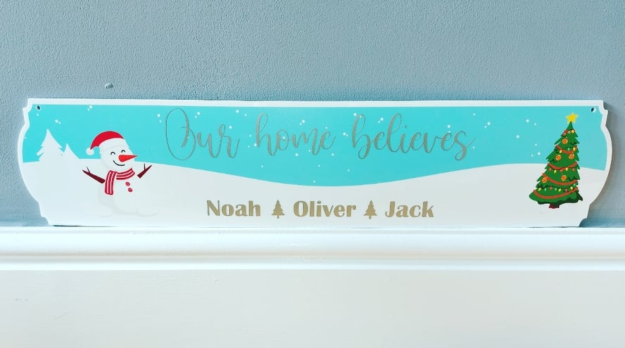 Our Home Believes (Different Designs Available) Christmas Sign