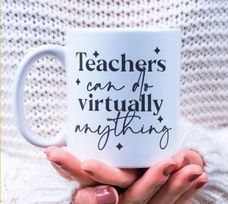 Teachers Can Do Virtually Anything Mug
