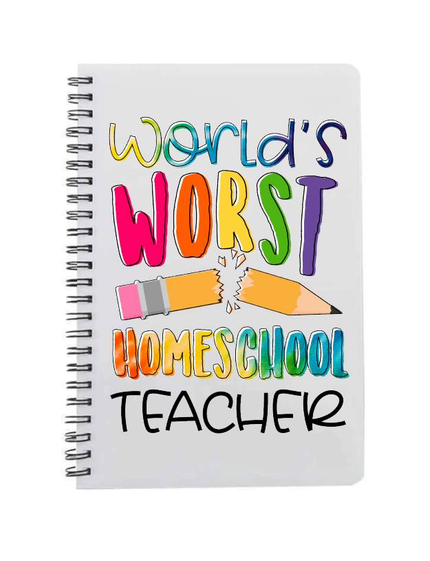 World's Worst Homeschool Teacher A5 Notebook