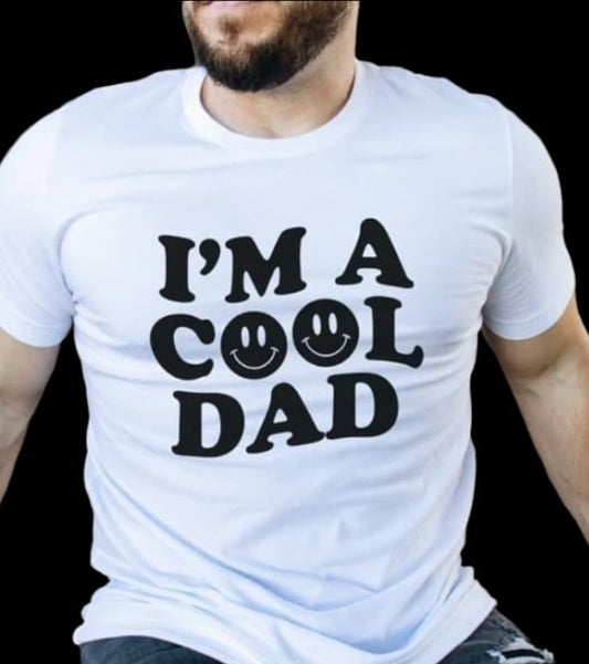 I'm A Cool Dad T-shirt