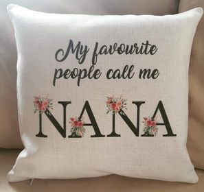 My Favourite People Call Me Nana Cushion