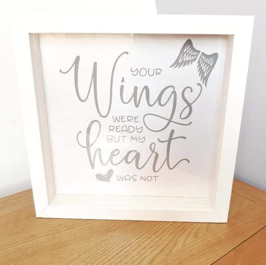Your Wings Were Ready - Box Frame