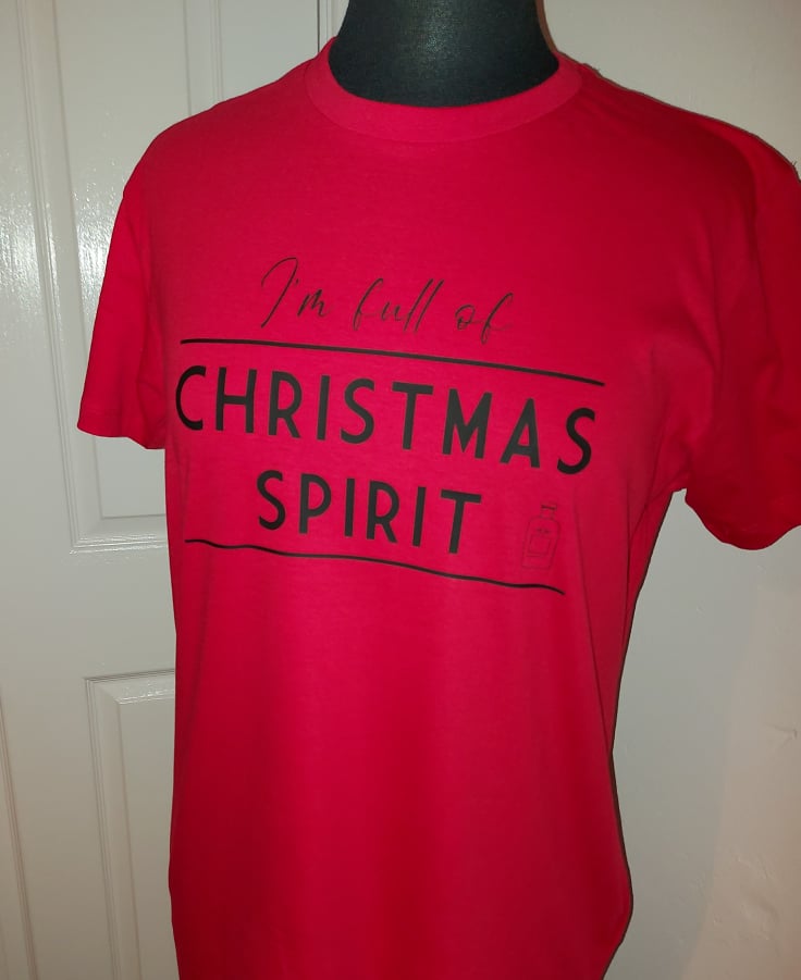 I'm Full Of Christmas Spirit T-Shirt