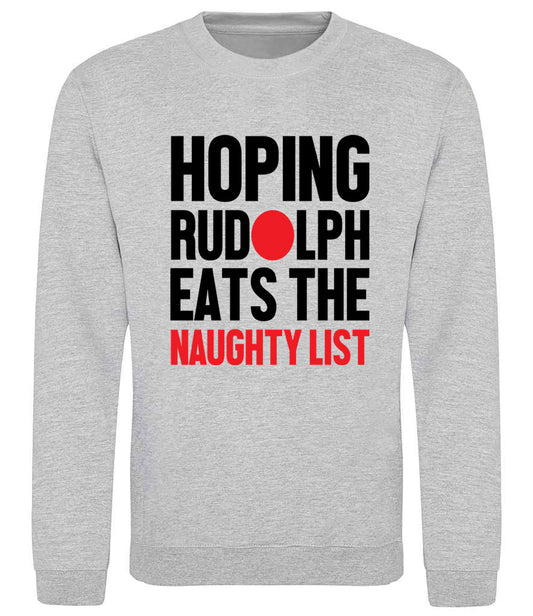 Hoping Rudolph Eats The Naughty List - Child Sweater