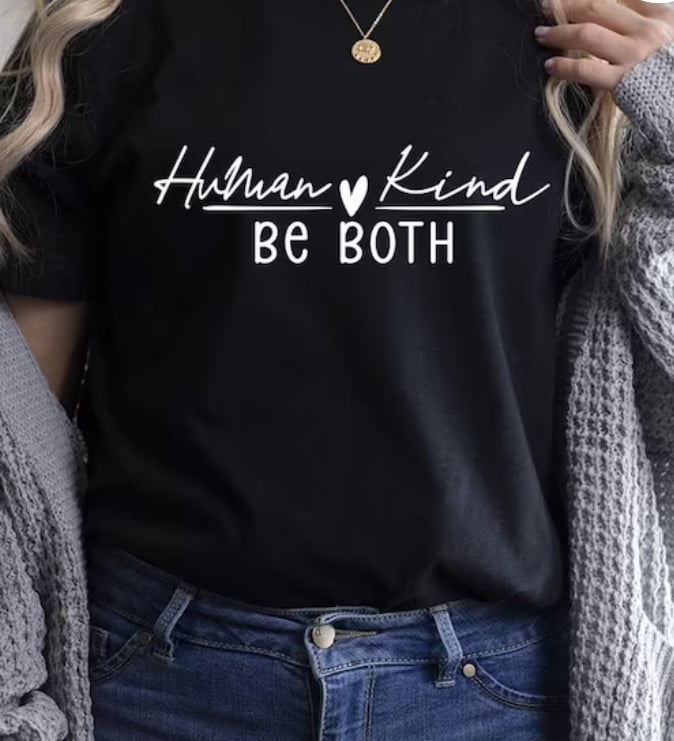 Human Kind Be Both Tee