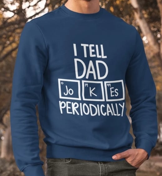 I Tell Dad Jokes Periodically Sweater