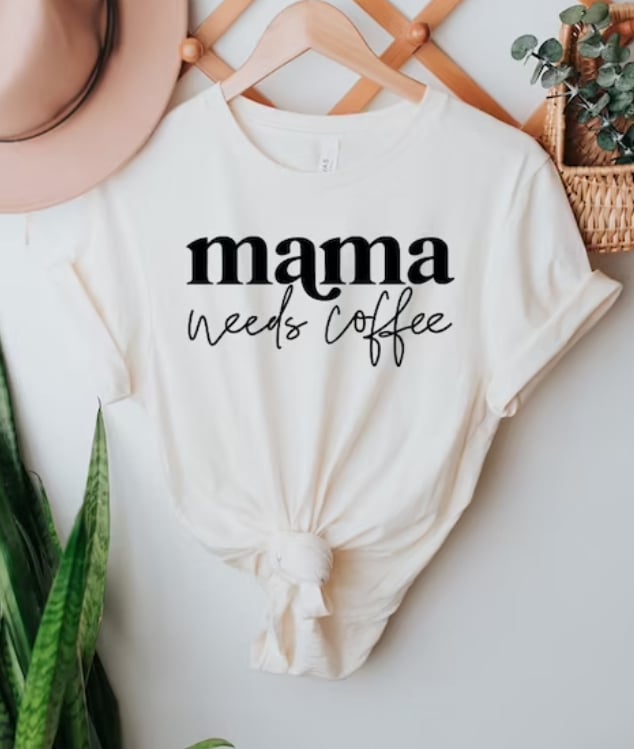 Mama Needs Coffee